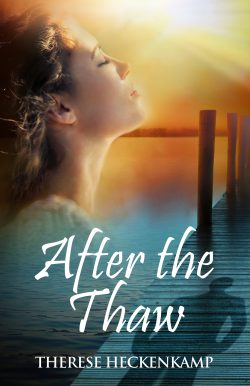 After the Thaw Christian romantic suspense